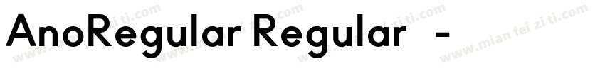 AnoRegular Regular 下载字体转换